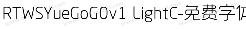 RTWSYueGoG0v1 LightC字体转换
